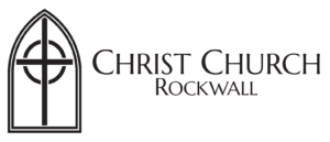 Christ Church Rockwall TX